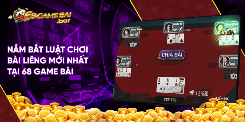 Nắm bắt luật chơi bài liêng mới nhất tại 68 game bài