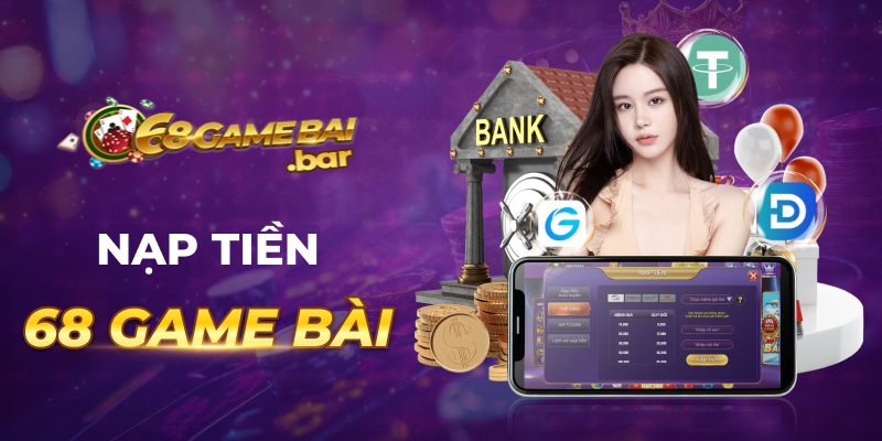 Nạp tiền 68 game bài